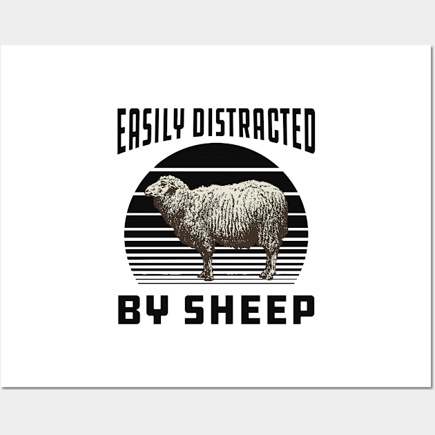 Sheep - Easily distracted by sheep Wall Art by KC Happy Shop